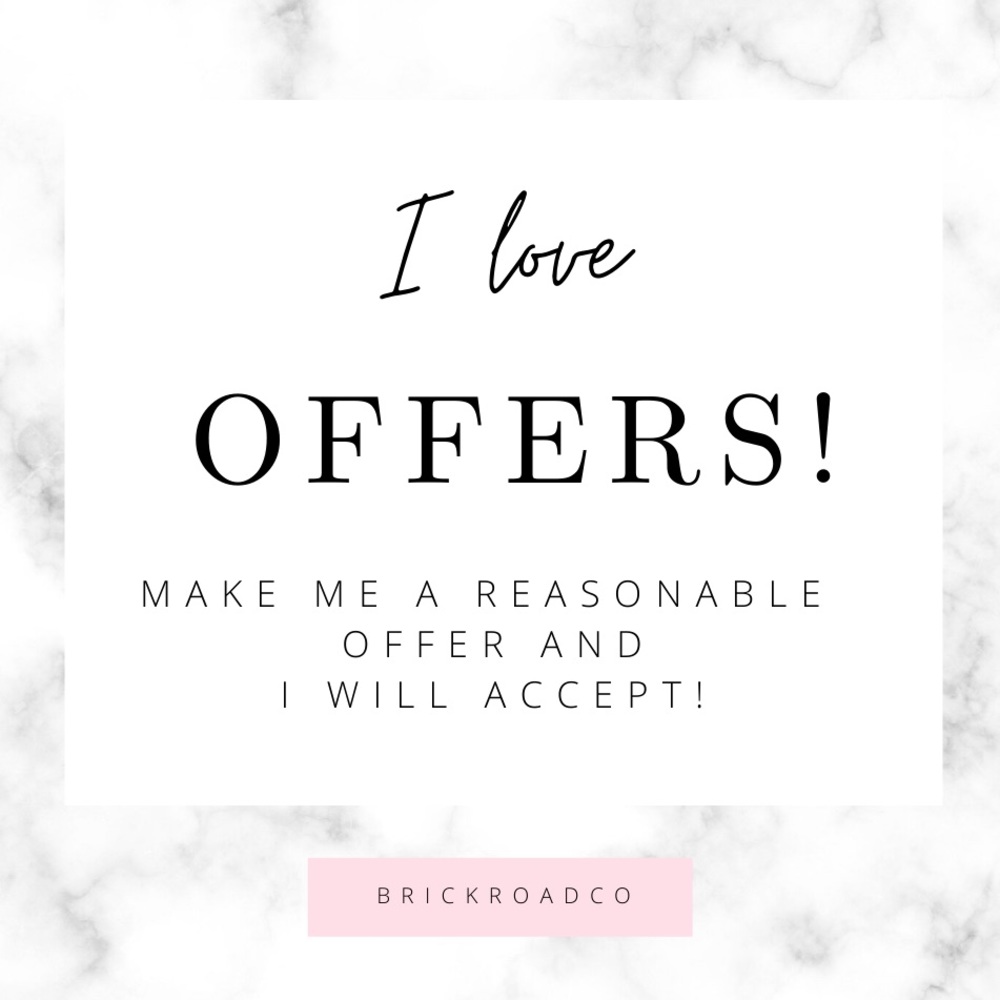 I am open to offers!